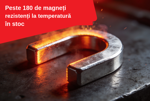 Peste 180 de magneți rezistenți la temperatură în stoc: de ce sunt greu de găsit și cum îi alegeți